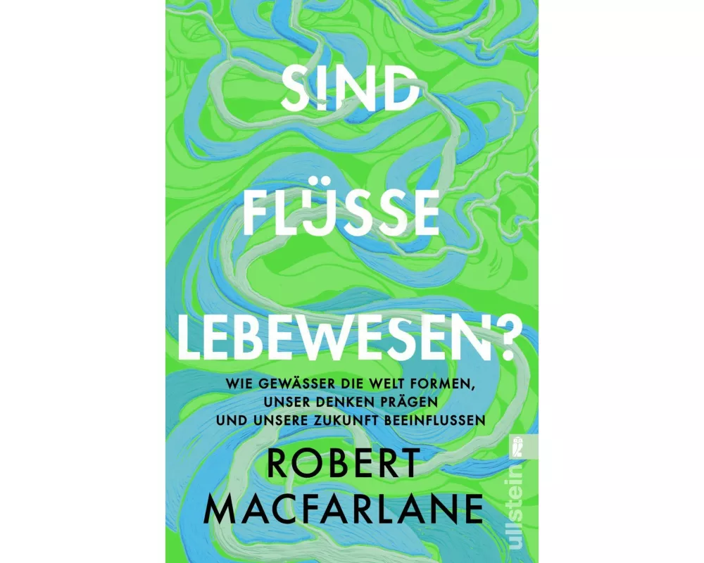 Sind Flüsse Lebewesen?