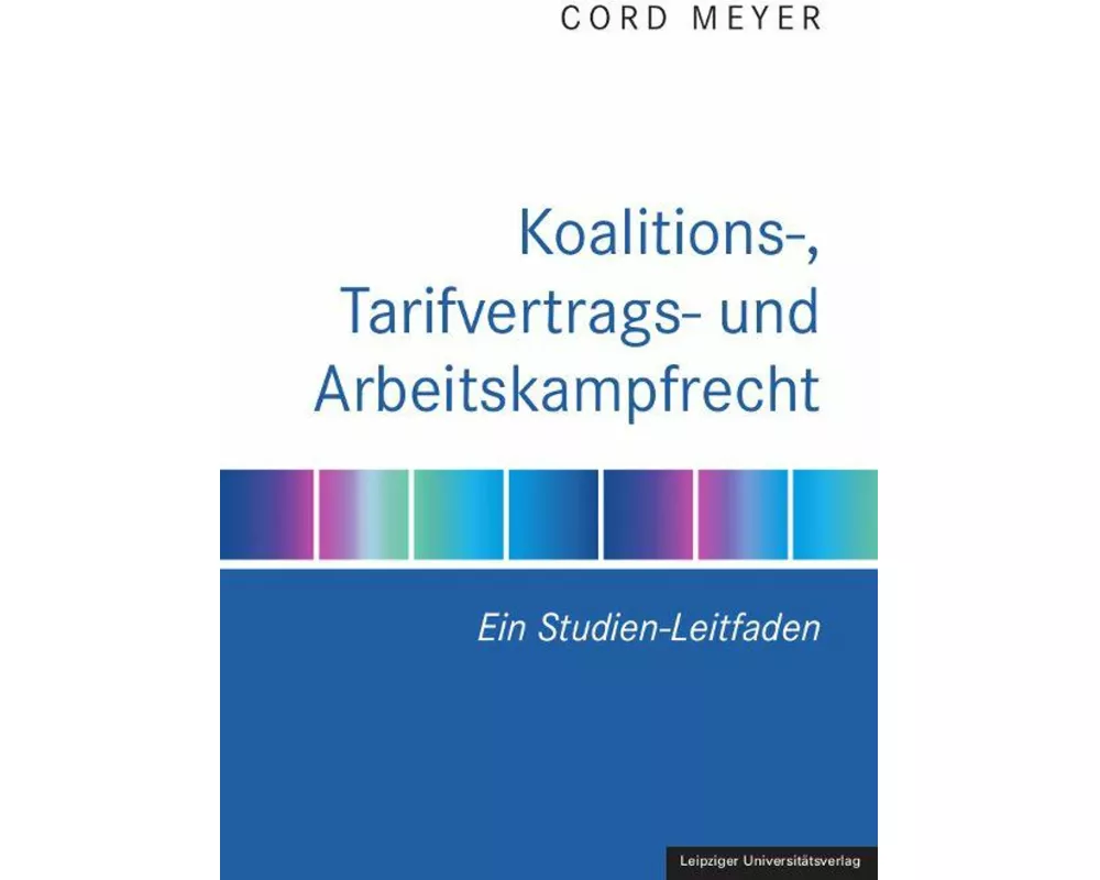 Koalitions-, Tarifvertrags- und Arbeitskampfrecht