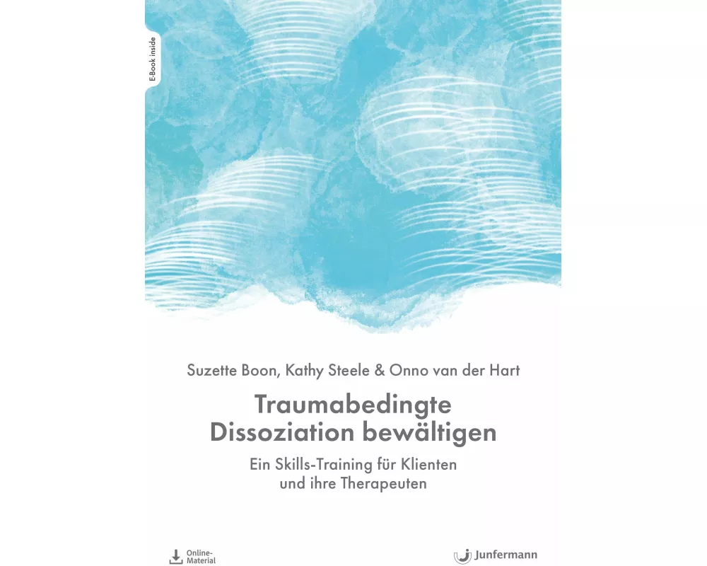 Traumabedingte Dissoziation bewältigen
