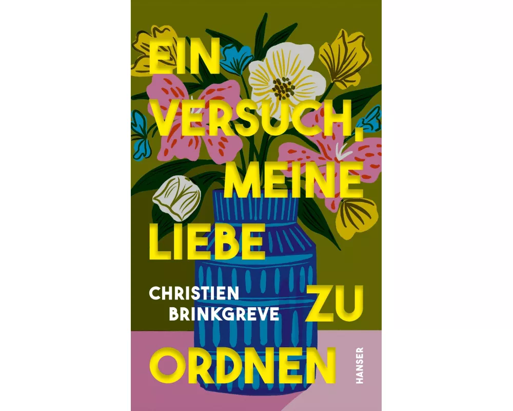 Ein Versuch, meine Liebe zu ordnen