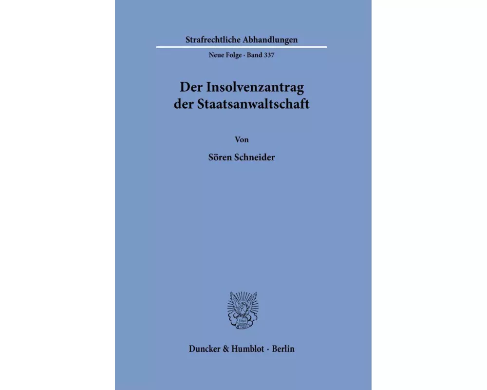 Der Insolvenzantrag der Staatsanwaltschaft
