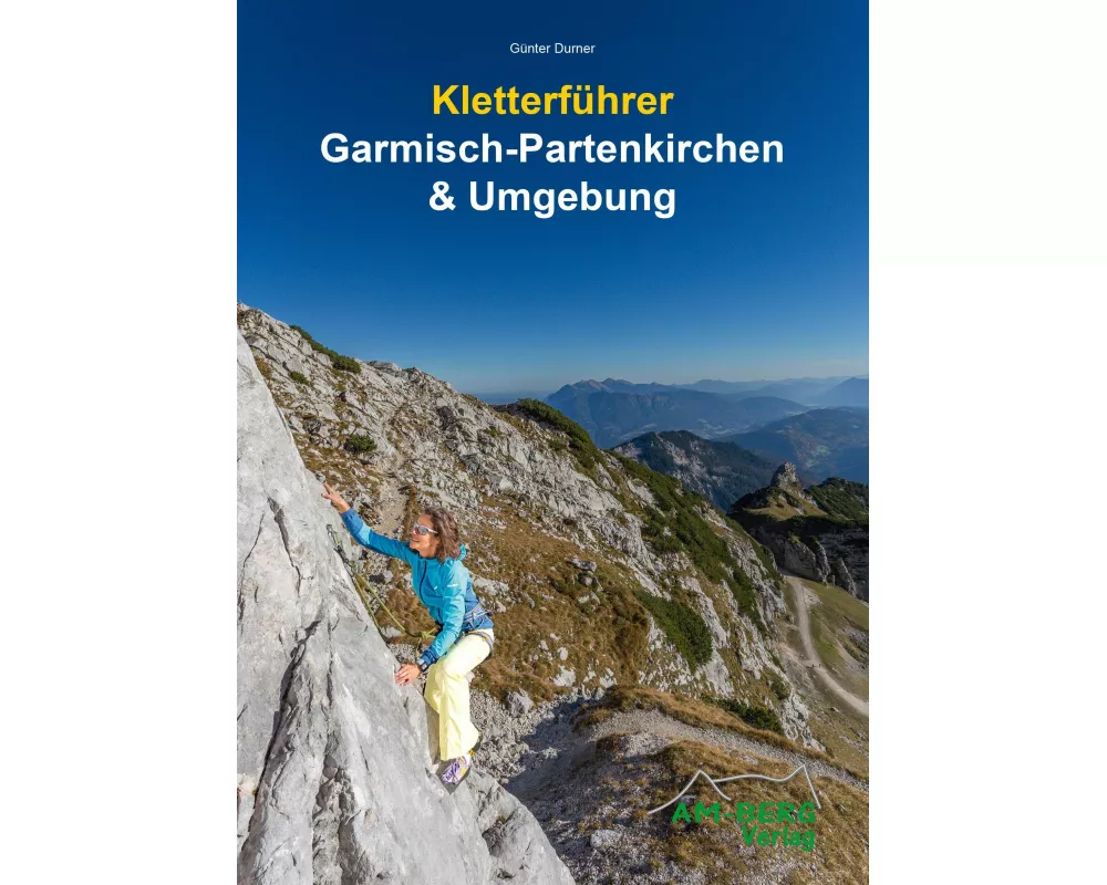 Kletterführer Garmisch-Partenkirchen & Umgebung