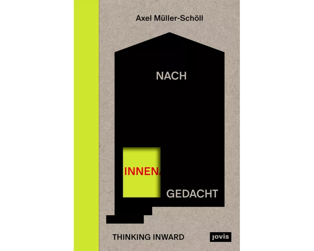 Nach innen gedacht / Thinking Inward