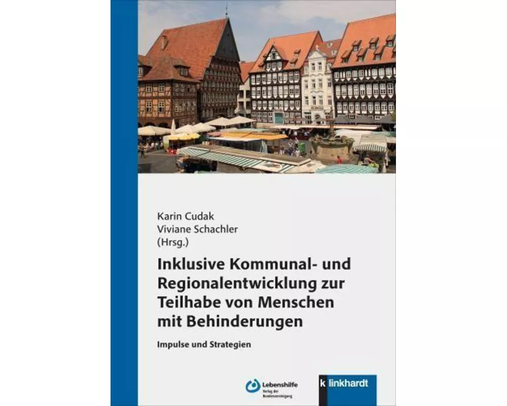 Inklusive Kommunal- und Regionalentwicklung zur Teilhabe von Menschen mit Behinderungen