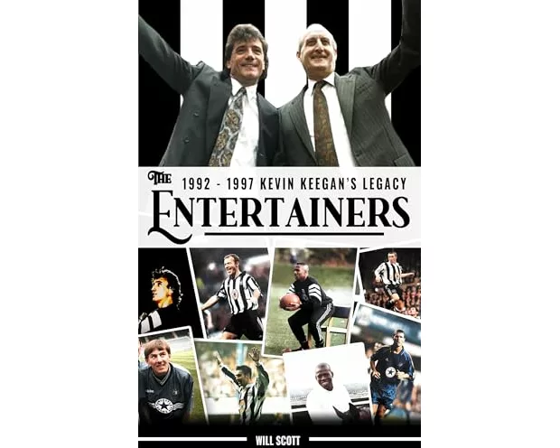 The Entertainers 1992 - 1997 Kevin Keegan's Legacy