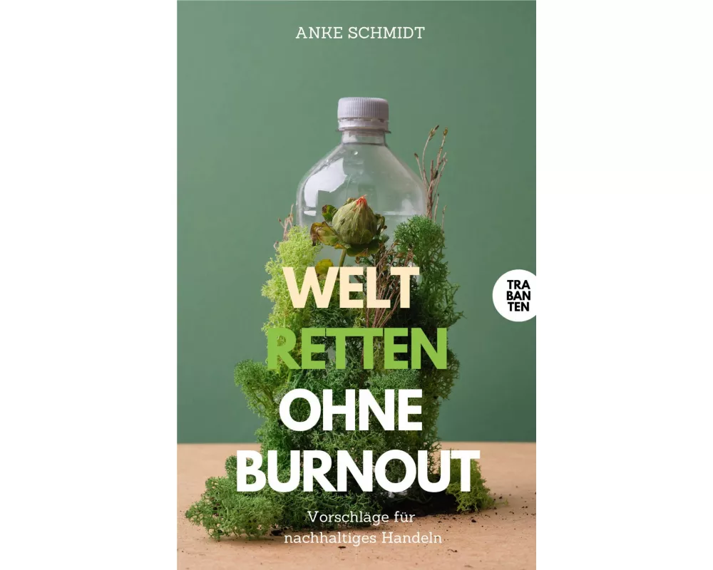 Welt retten ohne Burnout