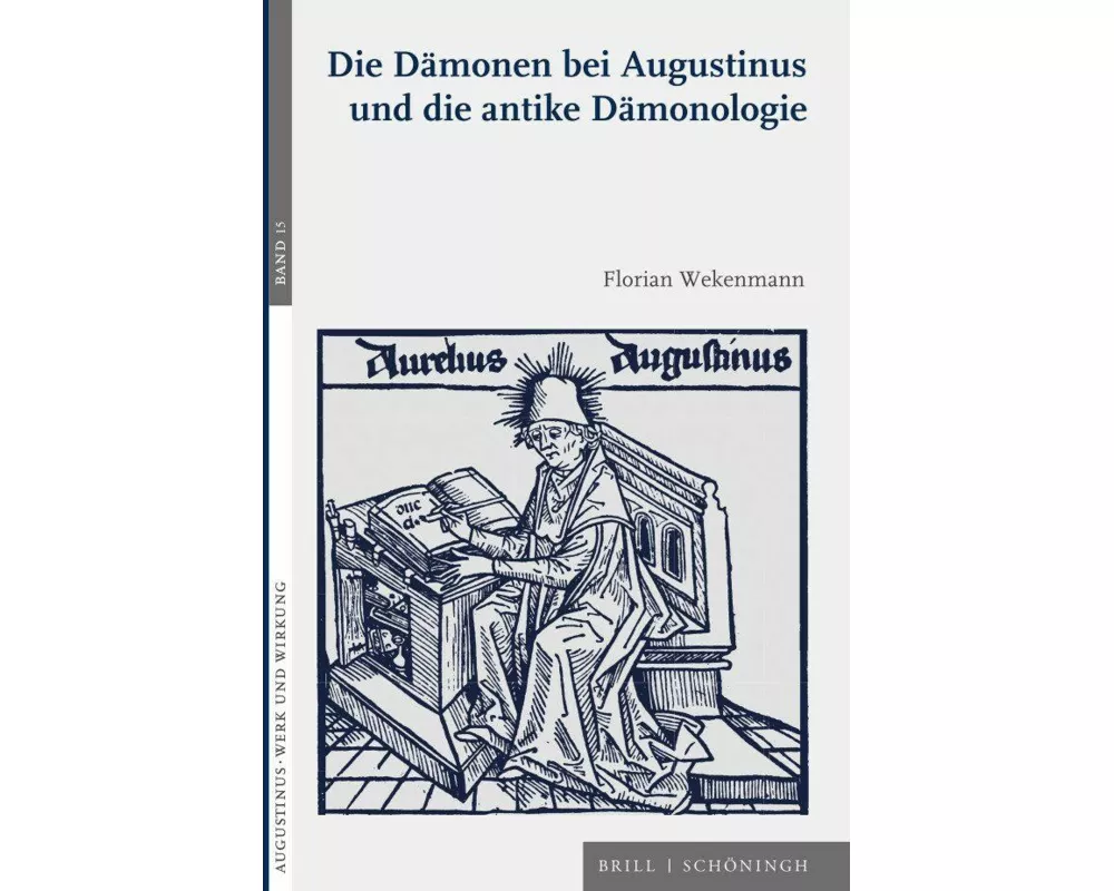 Die Dämonen bei Augustinus und die antike Dämonologie