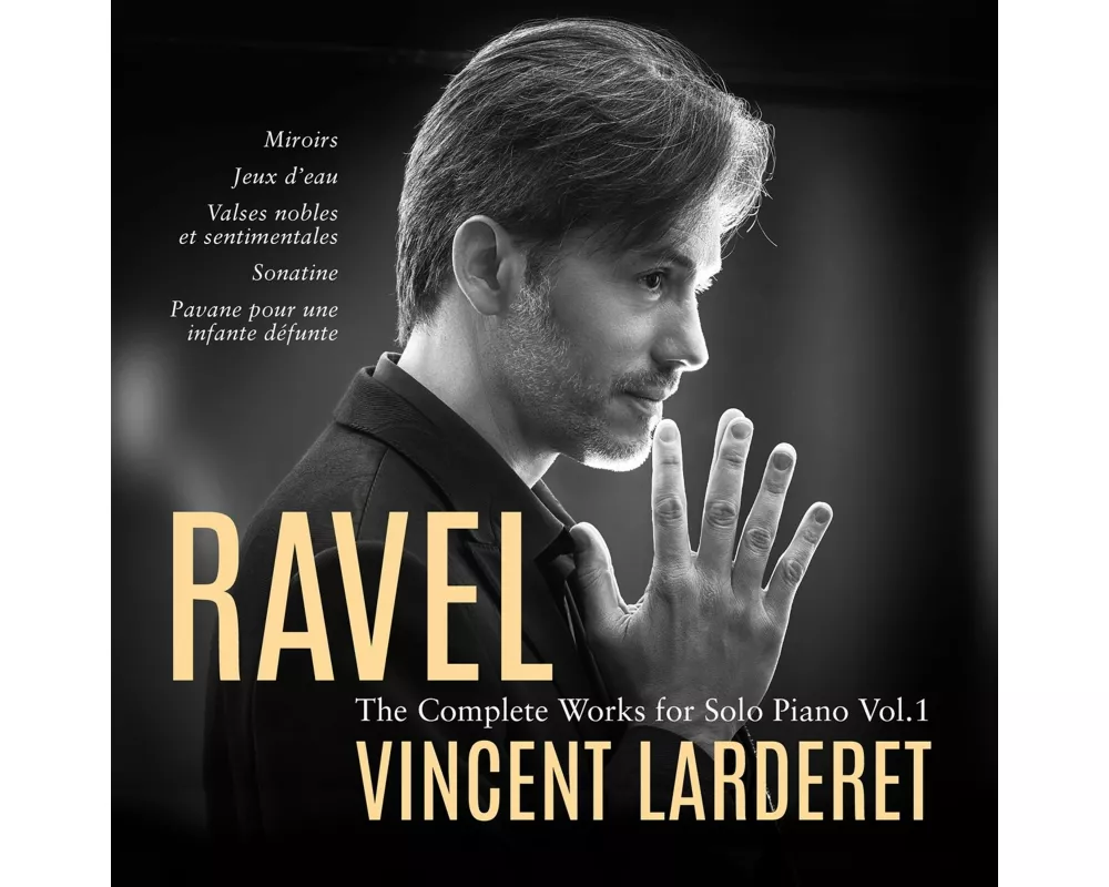 Ravel: Cplte Works for Solo Piano Vol 1