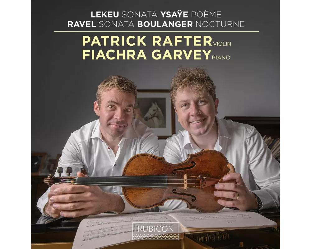 Lekeu,Ysa¿e,Ravel & Boulanger