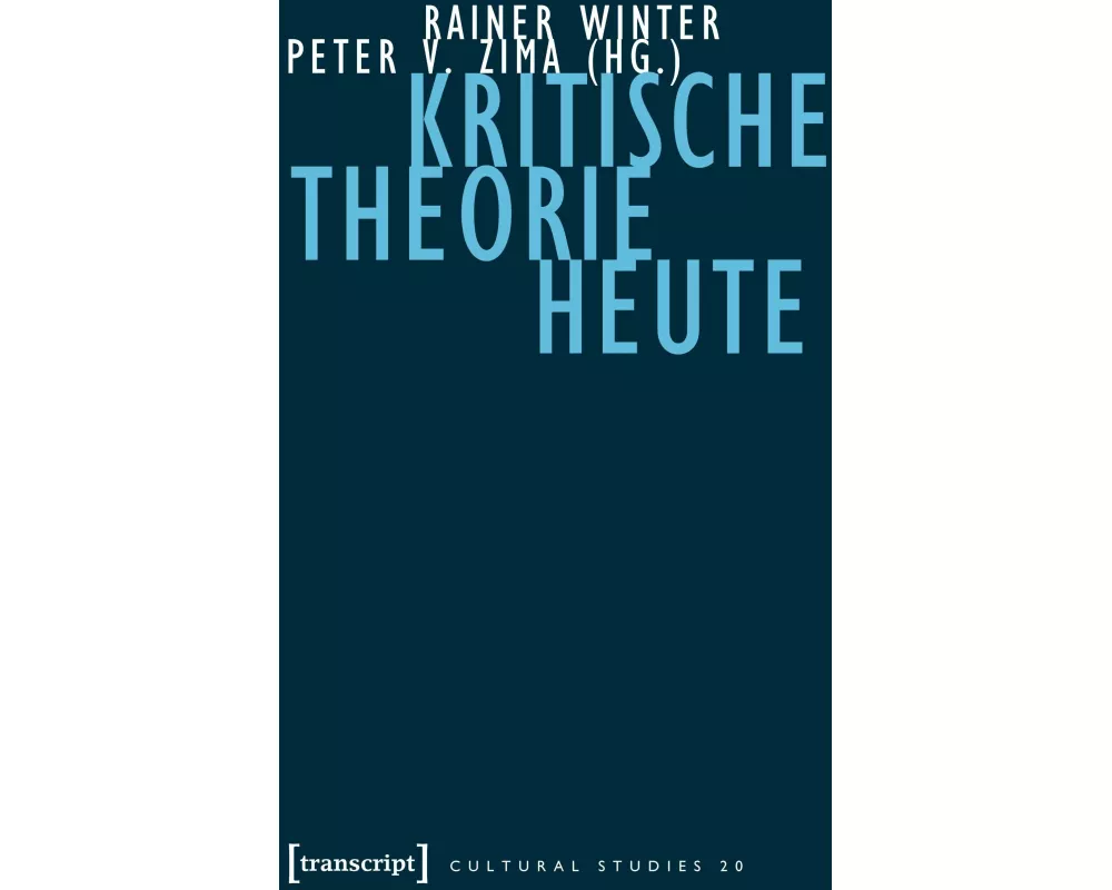 Kritische Theorie heute