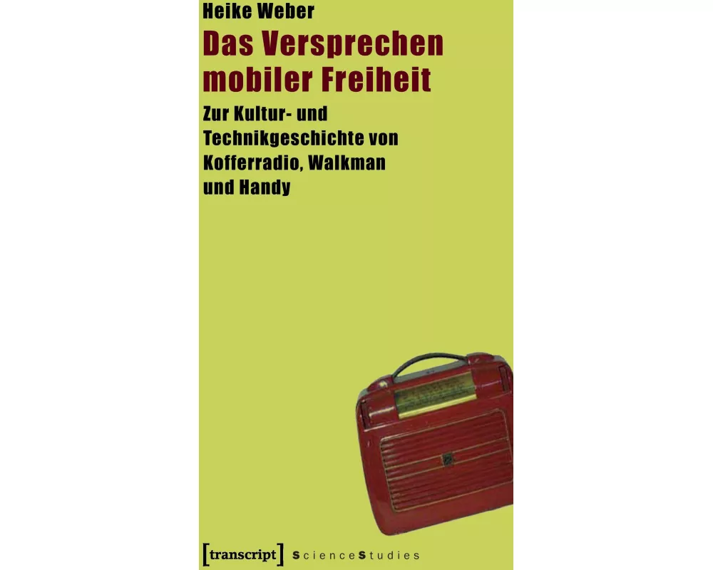 Das Versprechen mobiler Freiheit