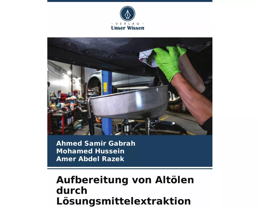 Aufbereitung von Altölen durch Lösungsmittelextraktion