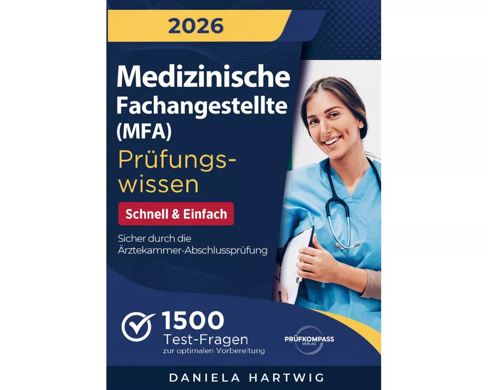 Medizinische Fachangestellte (MFA) Prüfungswissen - Schnell & Einfach