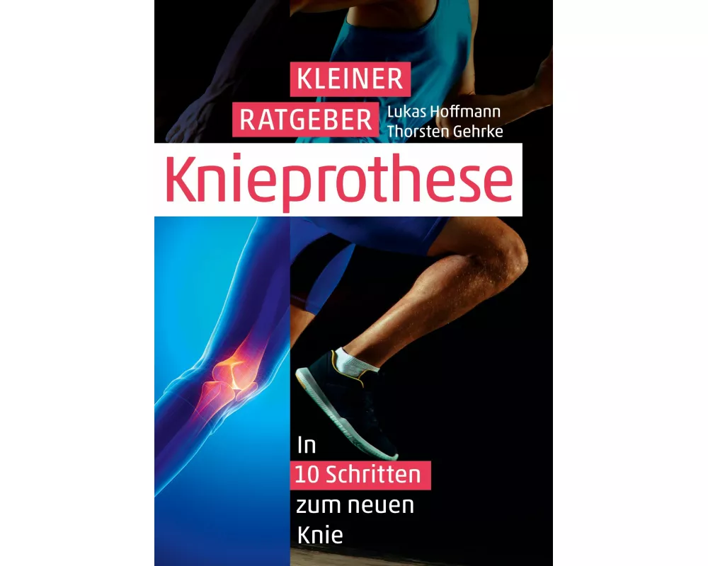 Kleiner Ratgeber Knieprothese