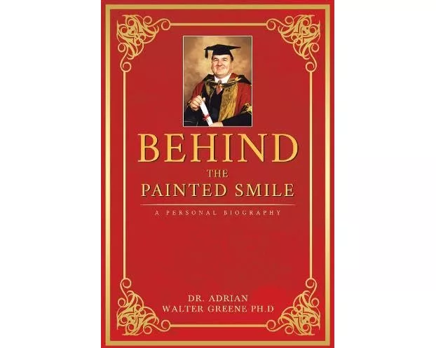 Behind The Painted Smile: A Personal Biography
