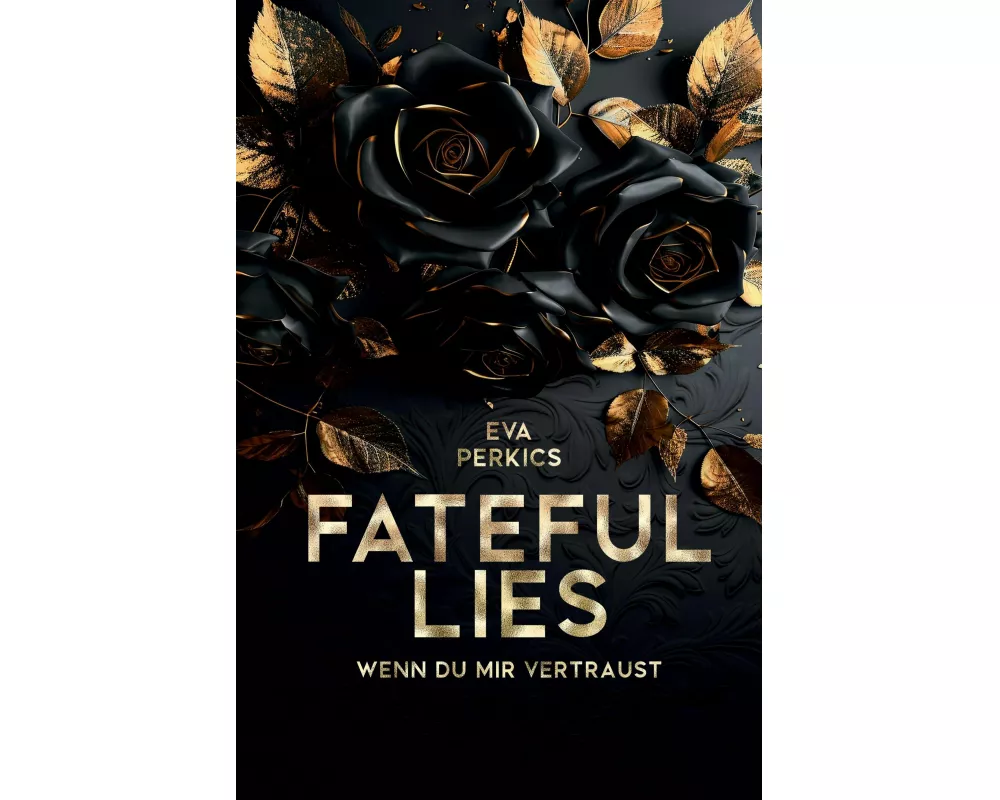 Fateful Lies - Wenn du mir vertraust