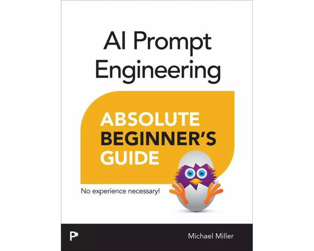 AI Prompt Engineering Absolute Beginner’s Guide