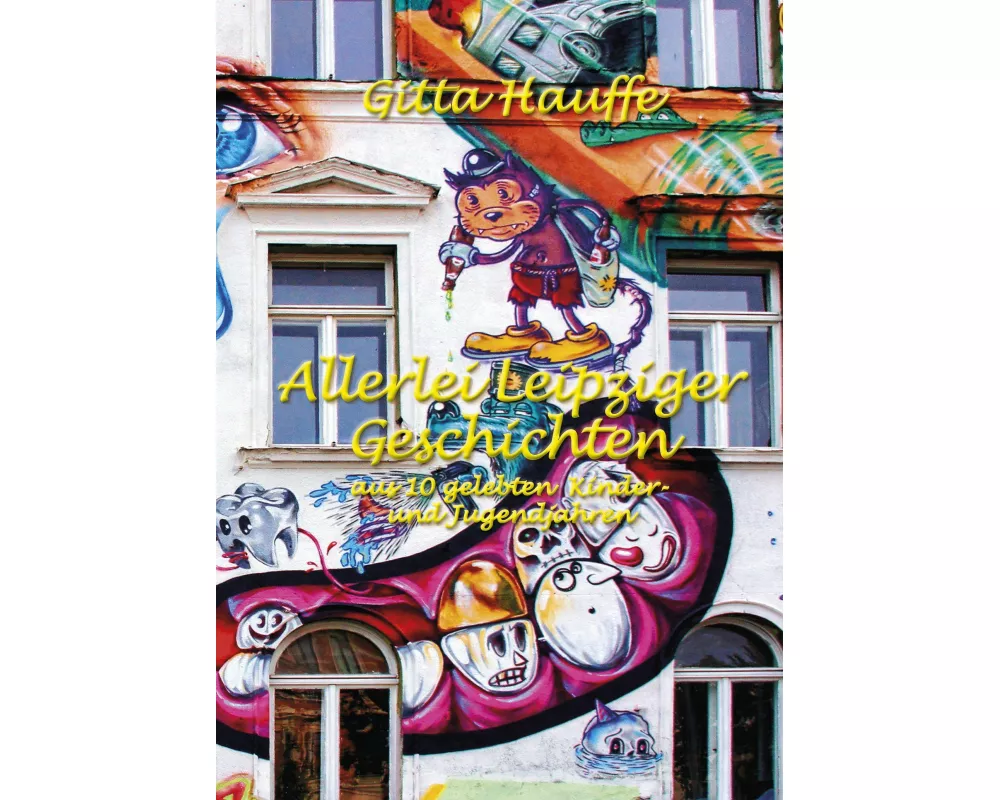 Allerlei Leipziger Geschichten