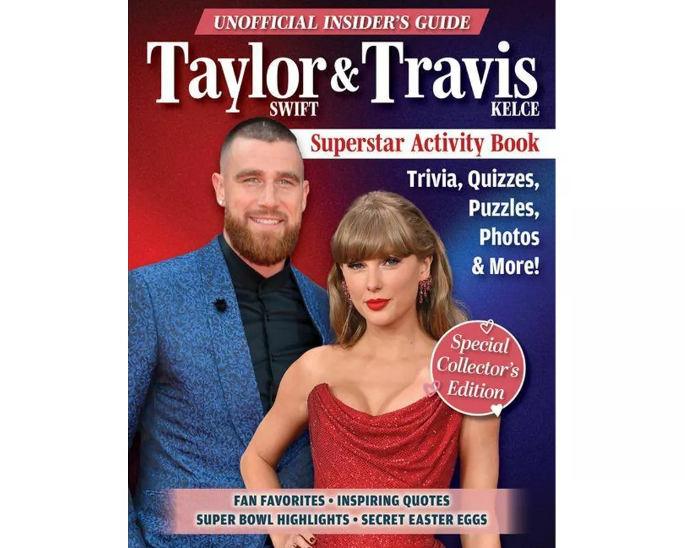 Unofficial Insider's Guide Taylor Swift & Travis Kelce Superstar Activity Book