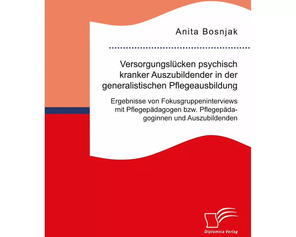 Versorgungslücken psychisch kranker Auszubildender in der generalistischen Pflegeausbildung. Ergebnisse von Fokusgruppeninterviews mit Pflegepädagogen