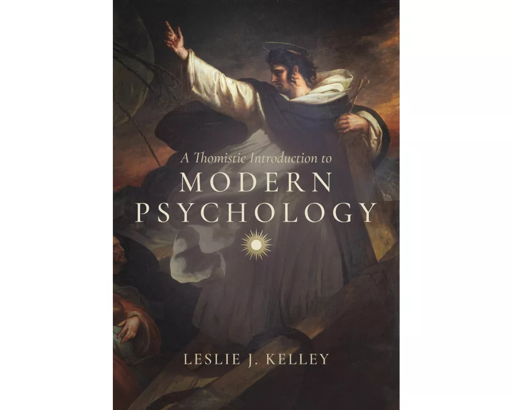 A Thomistic Introduction to Modern Psychology