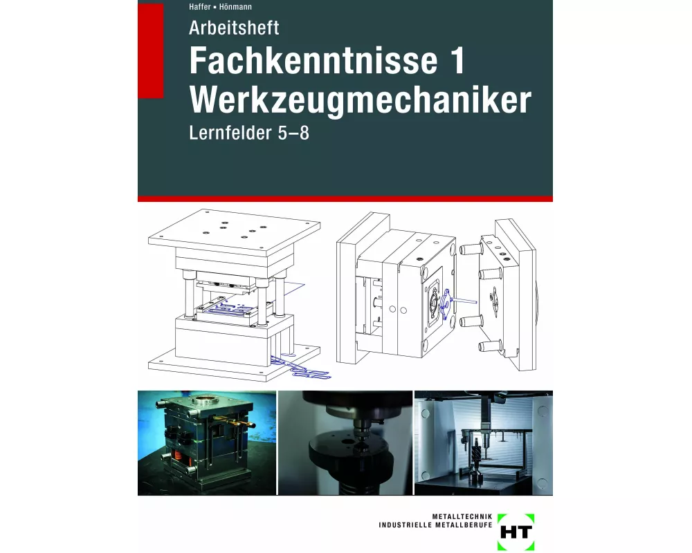 Arbeitsheft Fachkenntnisse 1 Werkzeugmechaniker
