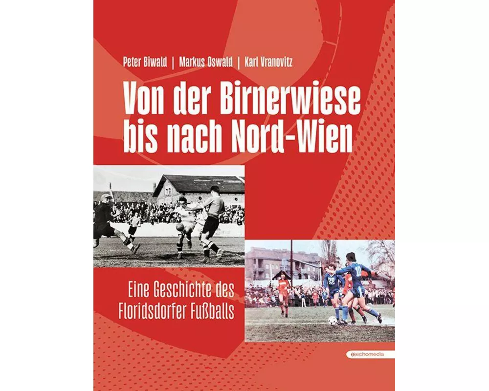 Von der Birnerwiese bis nach Nord-Wien