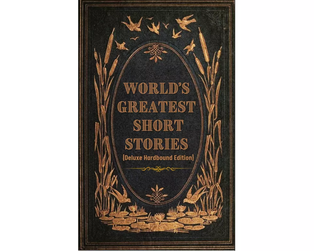World's Greatest Short Stories (Deluxe Hardbound Edition)