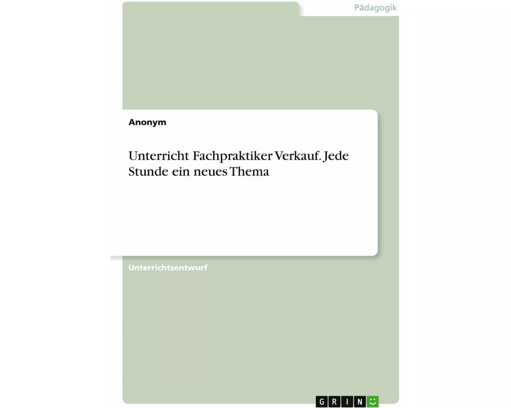Unterricht Fachpraktiker Verkauf. Jede Stunde ein neues Thema