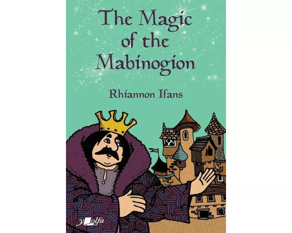 The Magic of the Mabinogion
