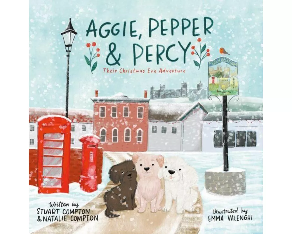 Aggie, Pepper & Percy – Their Christmas Eve Adventure