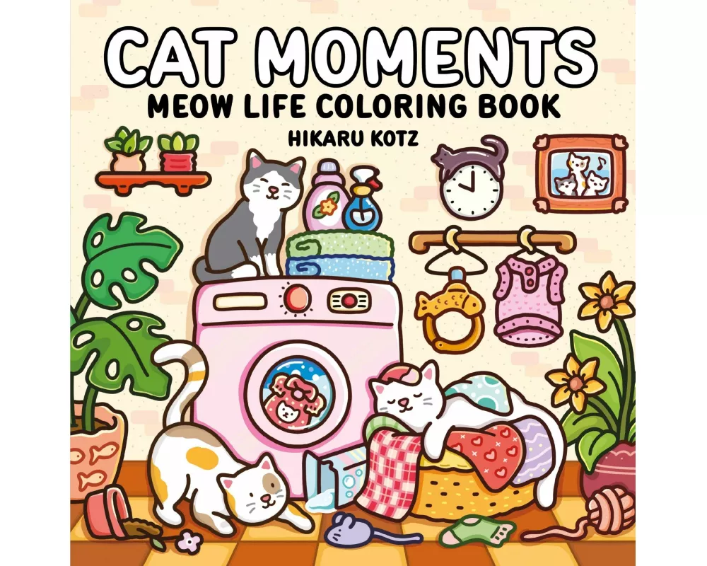 Cat Moments: Meow Life Coloring Book