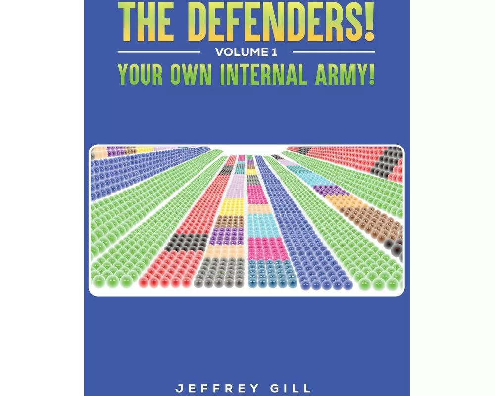 The Defenders! Volume 1 Your own internal army!