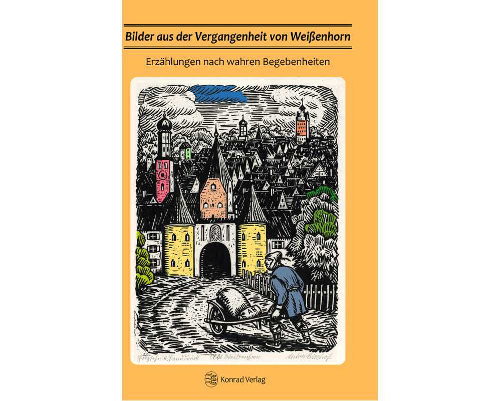 Bilder aus der Vergangenheit von Weißenhorn