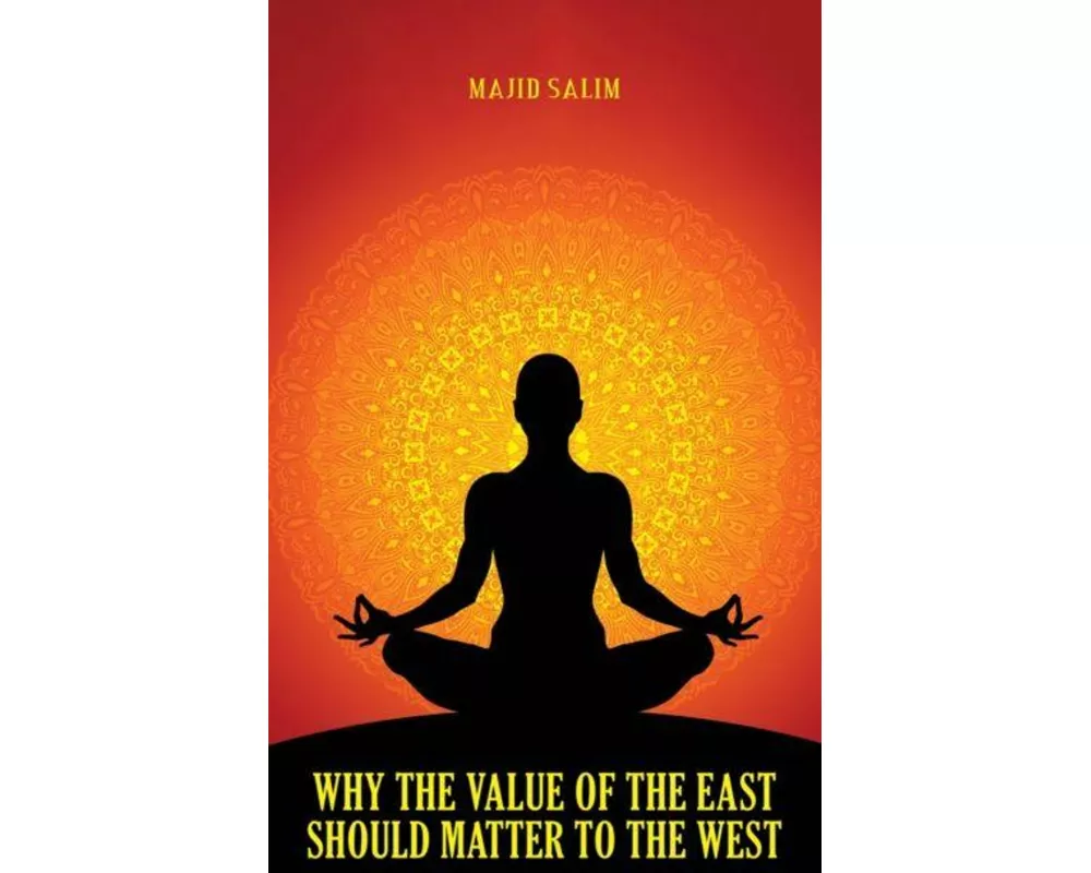 Why the Value of the East Should Matter to the West