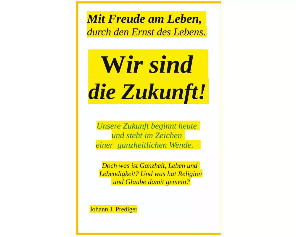 Wir sind die Zukunft
