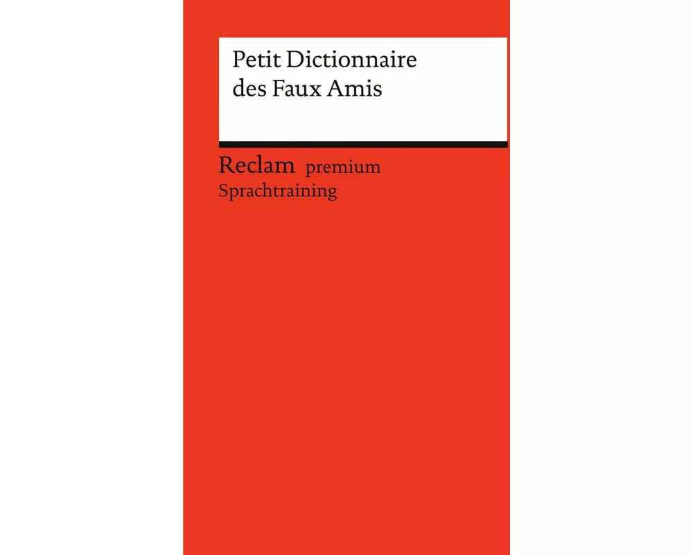 Petit Dictionnaire des Faux Amis