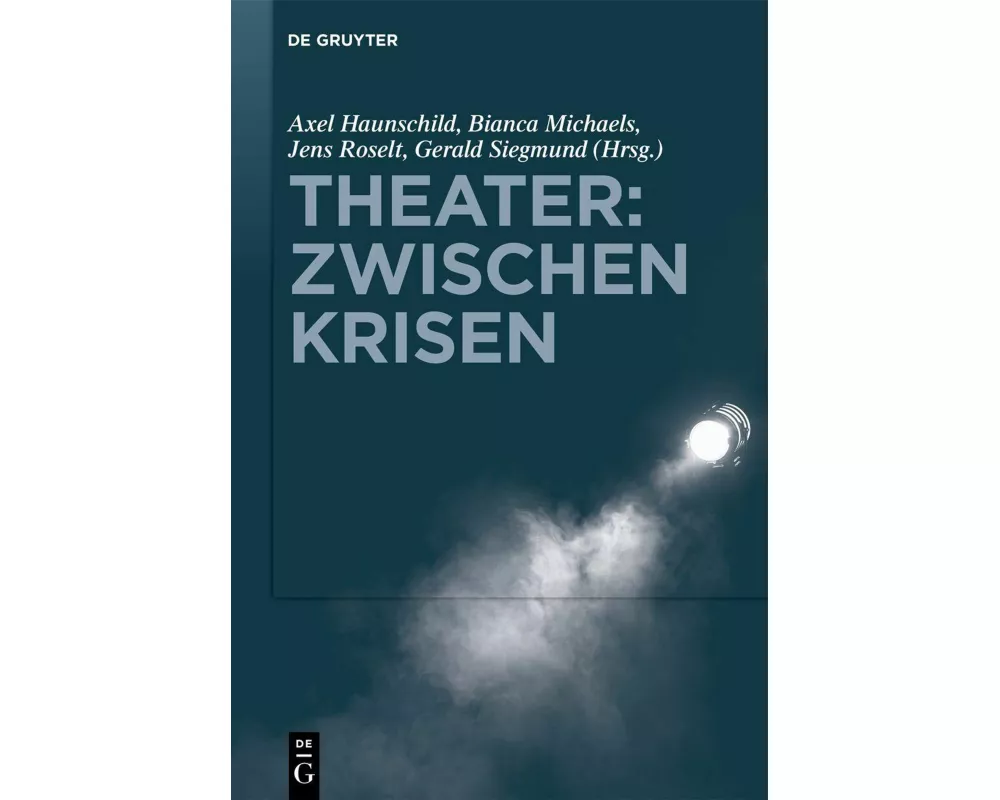 Theater: Zwischen Krisen