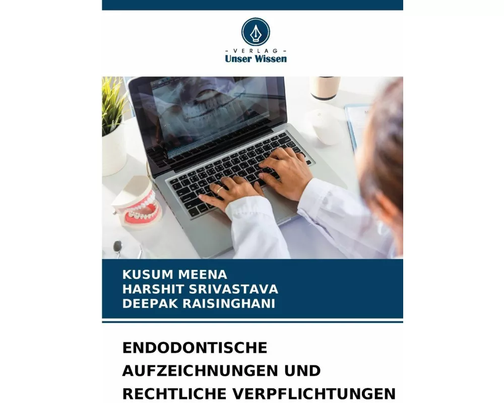 Endodontische Aufzeichnungen Und Rechtliche Verpflichtungen