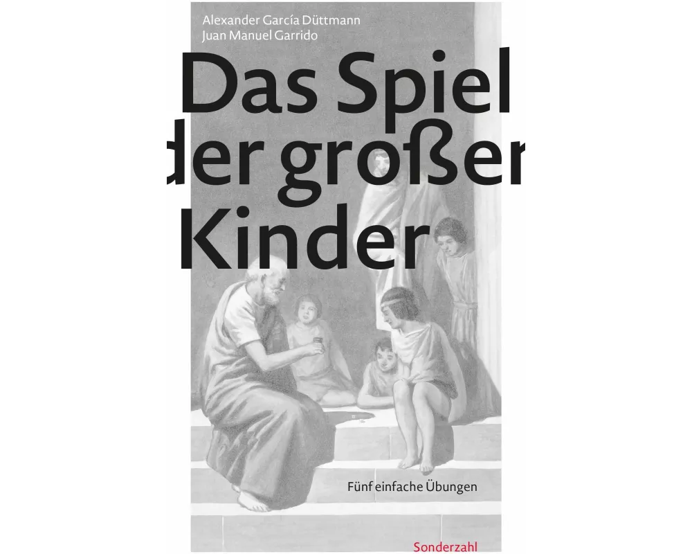 Das Spiel der großen Kinder