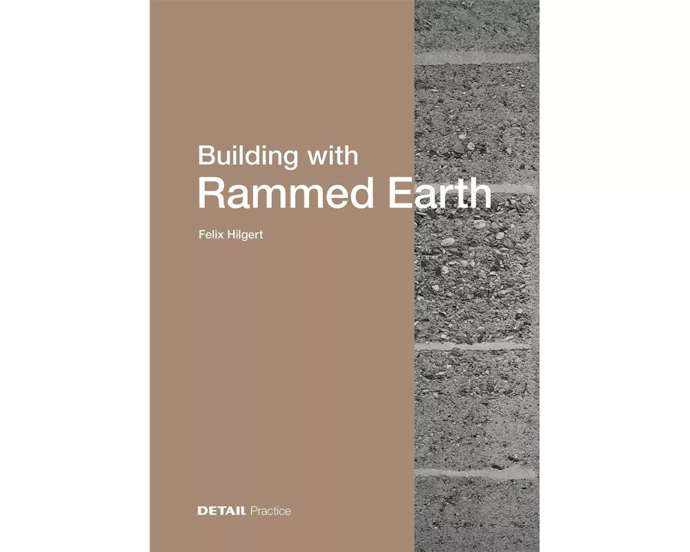 Building with Rammed Earth