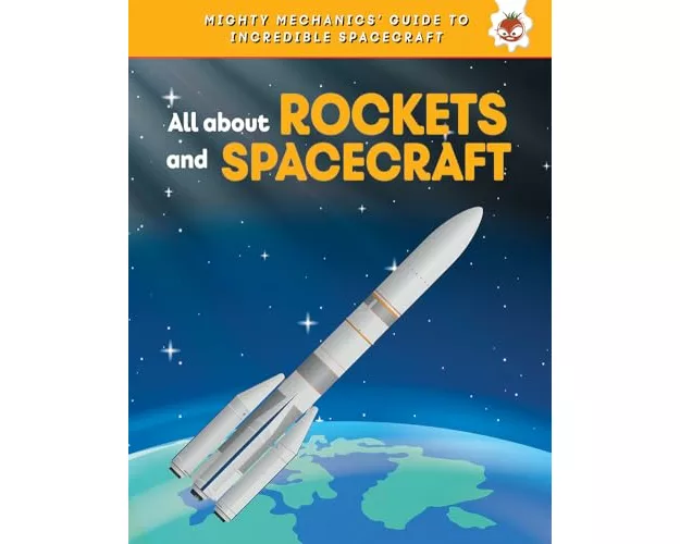 All About Rockets and Spaceships