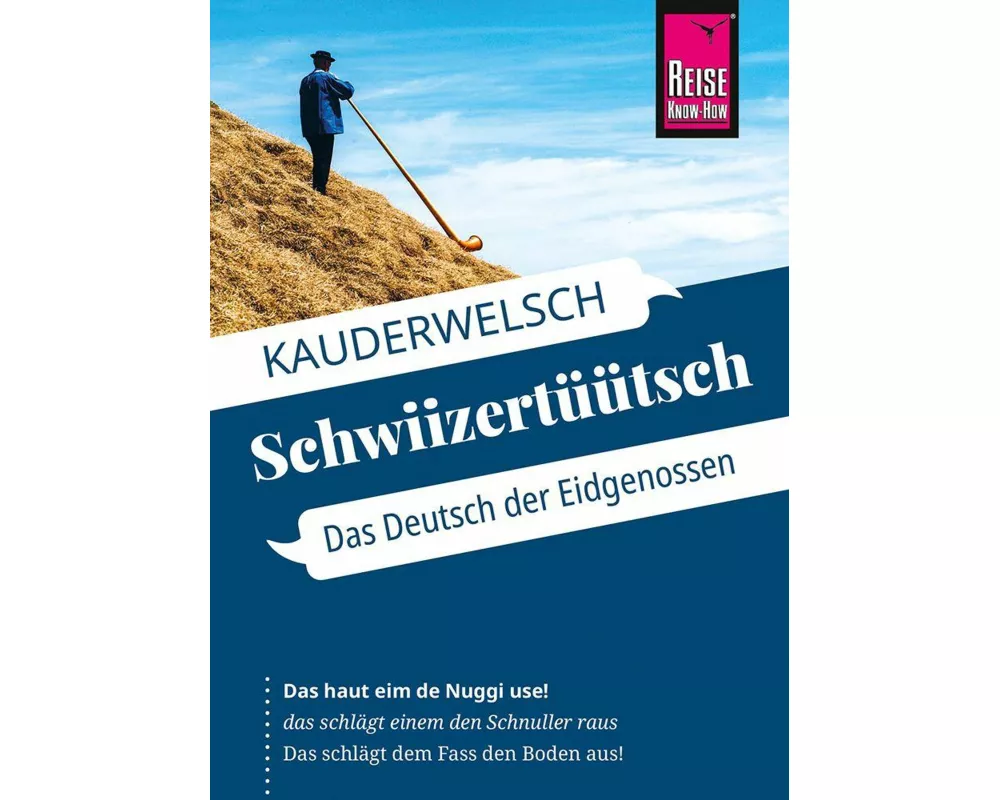 Reise Know-How Sprachführer Schwiizertüütsch - Das Deutsch der Eidgenossen