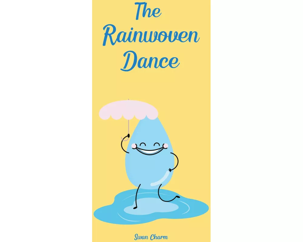 The Rainwoven Dance