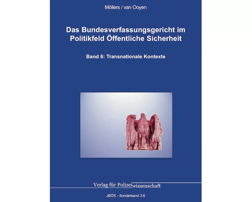Das Bundesverfassungsgericht im Politikfeld Öffentliche Sicherheit