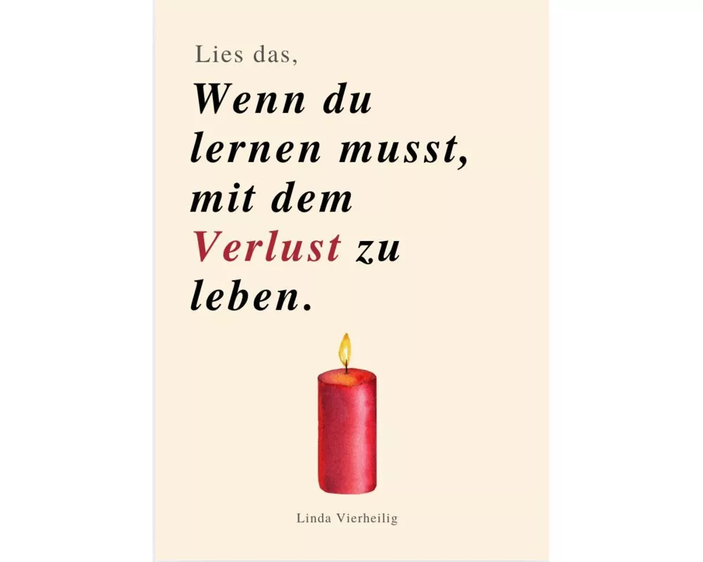 Lies Das, Wenn Du Lernen Musst, Mit Dem Verlust Zu Leben