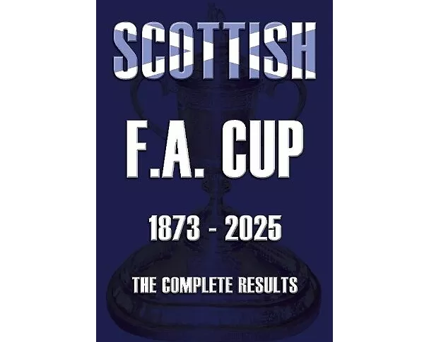 Scottish F.A. Cup 1873-2025
