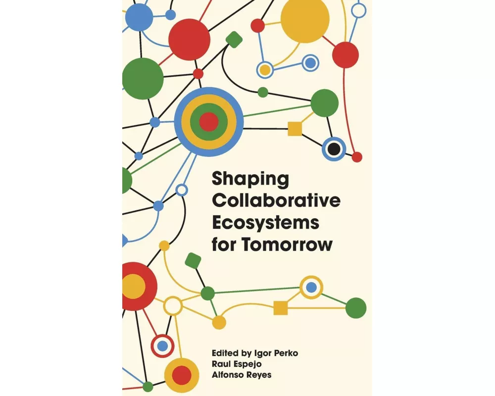 Shaping Collaborative Ecosystems for Tomorrow