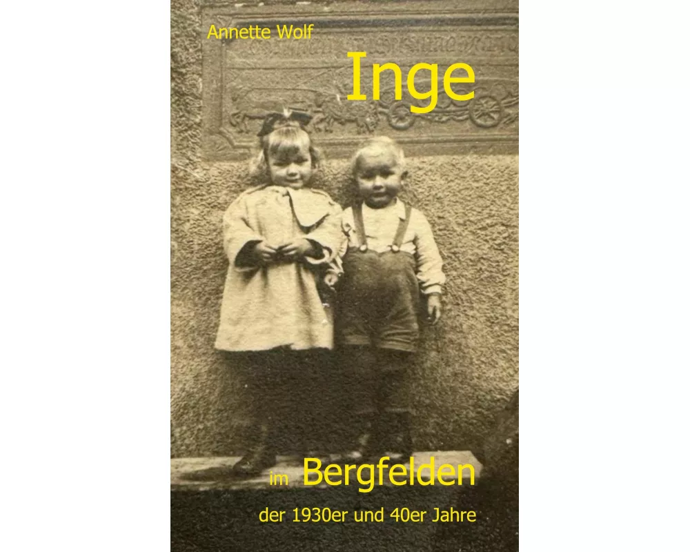 Inge im Bergfelden der 1930er und 40er Jahre
