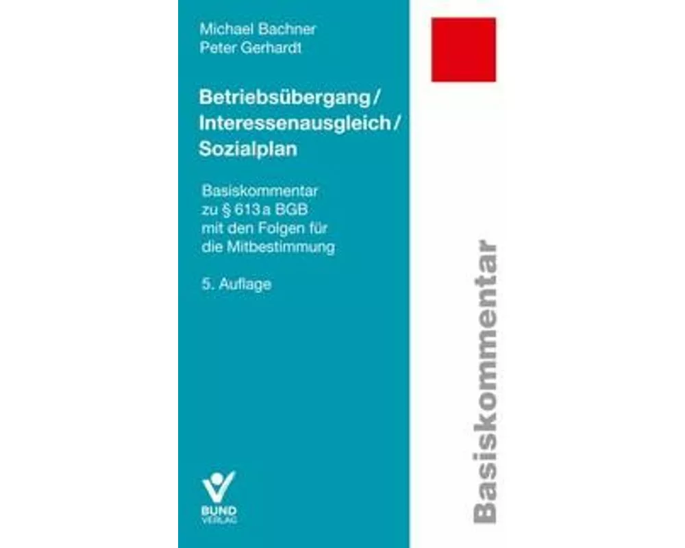 Betriebsübergang / Interessenausgleich / Sozialplan